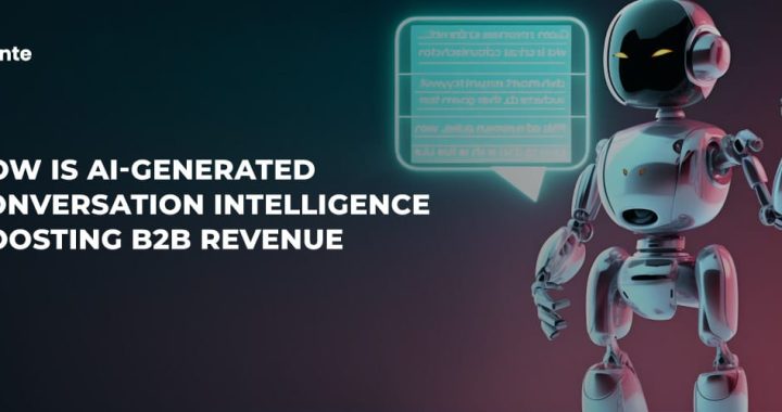 How-is-AI-generated-conversation-intelligence-boosting-B2B-revenue
